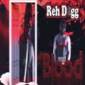 Blood by Reh Dogg