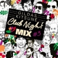 Gildas Kitsuné Club Night Mix #3 by Various Artist