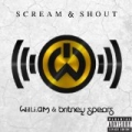 Scream & Shout [Explicit] by Will.I.Am