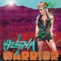 Warrior (Deluxe Version) [Explicit] [+digital booklet] by Ke$ha