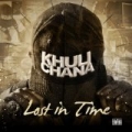 Lost in Time [Explicit] by Khuli Chana
