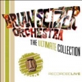 The Ultimate Collection (Live) by The Brian Setzer Orchestra
