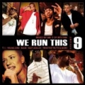 We Run This Vol. 9 (Mixed By Mr. E) [Explicit] by Various artists