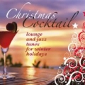 Christmas Cocktail (Lounge and Jazz Tunes for Winter Holidays) by Various artists