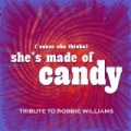 'Cause She Thinks She's Made Of Candy (Robbie Williams Cover) (Shes Made Of Candy) by GMPresents & Jocelyn Scofield