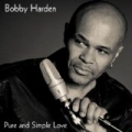 Pure and Simple Love by Bobby Harden