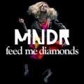 Feed Me Diamonds Remixes by Mndr