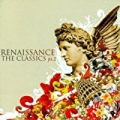 Renaissance - The Classics - Volume 2 by Various artists