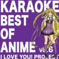 Best of Anime, Vol. 6 (Karaoke Version) by I Love You! Project