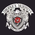 Signed And Sealed In Blood by Dropkick Murphys