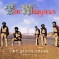 The Janus Years 1969 - 1974 by The Whispers
