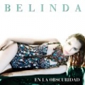En La Obscuridad by Belinda