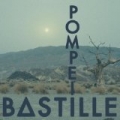 Pompeii by Bastille