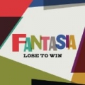 Lose to Win by Fantasia