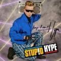 Stupid Hype Soundtrack by Stupid Hype
