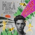 Popular Song by Mika