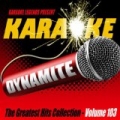Karaoke Legends Presents - Karaoke Dynamite, Vol. 103 by Karaoke Legends