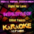 Fight for Love (In the Style of Elliot Yamin) [Karaoke Version] - Single by Ameritz Karaoke Entertainment