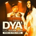 This Is the Time by Dyana Dyà