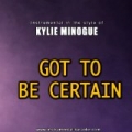 Got To Be Certain In The Style Of Kylie Minogue Instrumental Karaoke - Single by Instrummer
