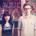Blew My Mind by Dresses