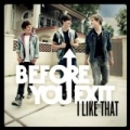 I Like That by Before You Exit