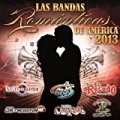 Las Bandas Románticas De América 2013 by Various artists