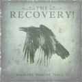 Wherever Nowhere Takes Us [Explicit] by The Recovery!