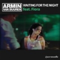 Waiting For The Night by Armin van Buuren feat. Fiora