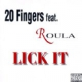 Lick It (feat. Roula) [Explicit] by 20 Fingers