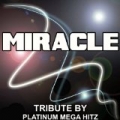 Miracle - Tribute to Hurts by Platinum Mega Hitz