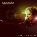 Turn It Around by Toploader