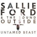Untamed Beast by Sallie Ford & The Sound Outside