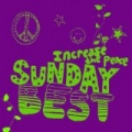 Sunday Best: Increase The Peace, Vol. 6 [Explicit] by Various artists