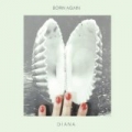 Born Again by Diana