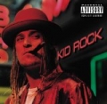 Devil Without A Cause [Explicit] by Kid Rock