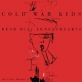 Dear Miss Lonelyhearts [+digital booklet] by Cold War Kids