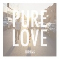 Anthems [Explicit] by Pure Love
