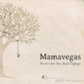 Hymn for the Bad Things by Mamavegas