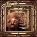 Only You (feat. Lauriana Mae) by CeeLo Green