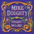 Haughty Melodic by Mike Doughty