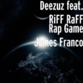 Rap Game James Franco (Salisbury Steak Sweater) [feat. RiFF RaFF] [Explicit] by Deezuz