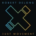 Just Movement by Robert DeLong