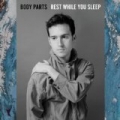 Rest While You Sleep by Body Parts
