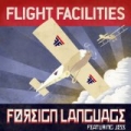 Foreign Language Remixes by Flight Facilities