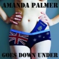 Amanda Palmer Goes Down Under by Amanda Palmer