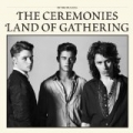 Land of Gathering by The Ceremonies