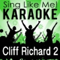 Sing Like Cliff Richard, Vol. 2 (Karaoke Version) by Sing Like Me! Karaoke