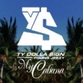 My Cabana (feat. Young Jeezy) by Ty Dolla $ign