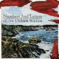Guns Under Water by Numbers And Letters